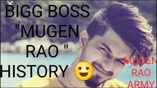BIGG BOSS. MUGEN RAO HISTORY.   ( MUGEN RAO ARMY )