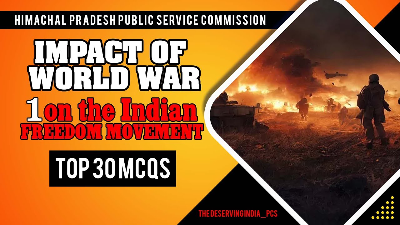 Impact of World War 1 on the Indian freedom movement | Top 30 Mcqs ...