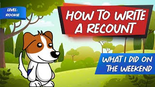 How to Write a Recount | Rookie Level