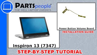 Dell Inspiron 13 (7347) Power Button Volume Circuit Board How-To Video Tutorial
