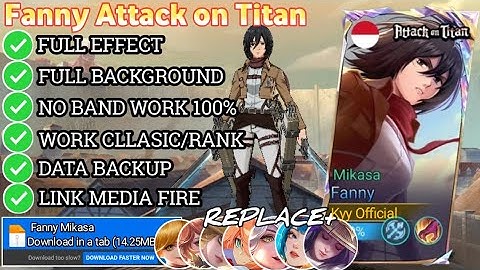 Script Fanny Attack on Titan - Mikasa | Full Effect & Voice | No Password | Patch Terbaru MLBB