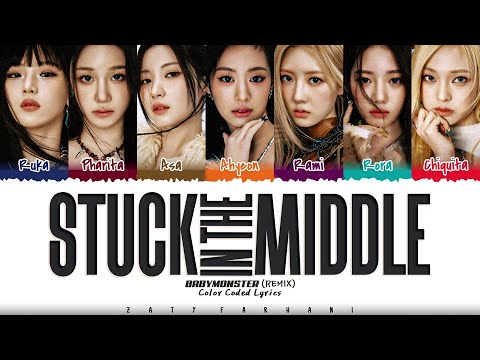 REMIX BABYMONSTER 베이비몬스터 Stuck In The Middle Lyrics Color Coded Han Rom Eng