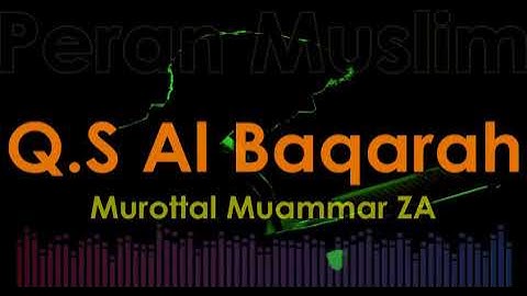 Murottal Muammar ZA - Q.S Al Baqarah