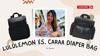 Diaper Bag Showdown: Lululemon New Parent Backpack vs. Caraa Sport Baby Bag