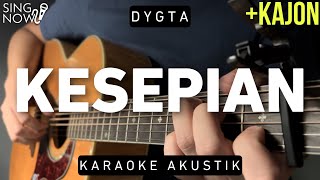 Kesepian - Dygta (Karaoke Akustik + Kajon)