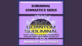 Subliminal Gymnastics Skills - Silent Ultrasonic Track Net Worth