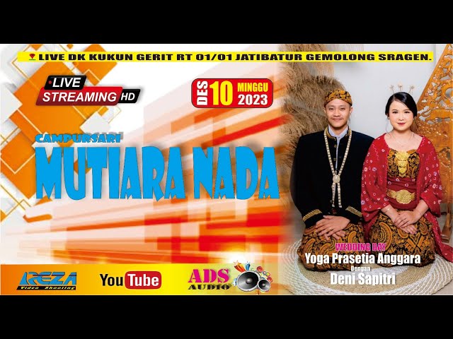 LIVE CAMPURSARI MUTIARA NADA - WEDDING YOGA DAN DENI  - ADS SOUND SYSTEM - REZA VIDEO PRODUCTION class=