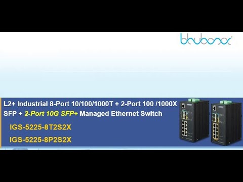 IGS-5225-8T2S2X  Industrial SFP+ Managed Ethernet Switch