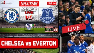 CHELSEA vs EVERTON Live Stream HD Football EPL PREMIER LEAGUE Commentary #CHEEVE