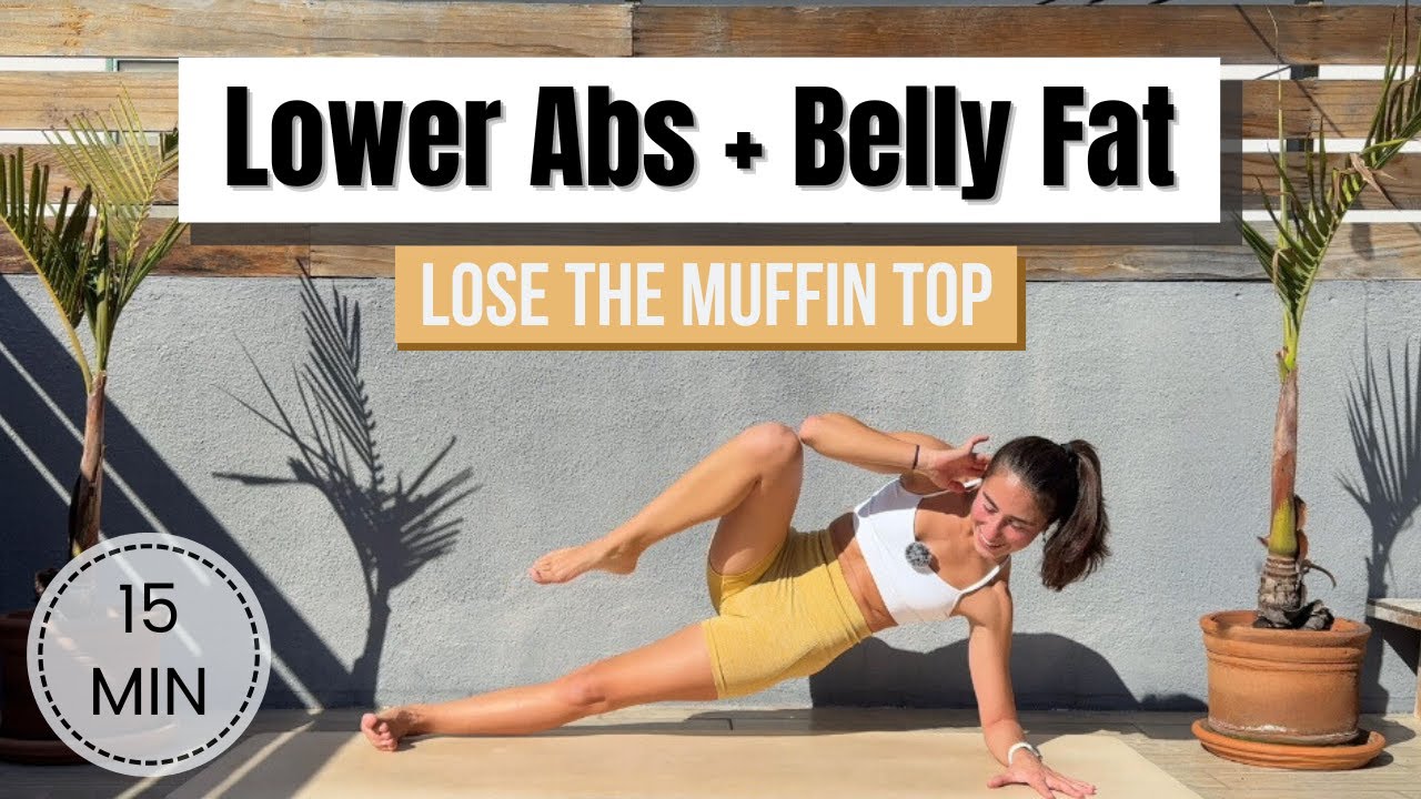 15 Min Lower Abs + Belly Fat Workout / Lose the muffin top, No ...