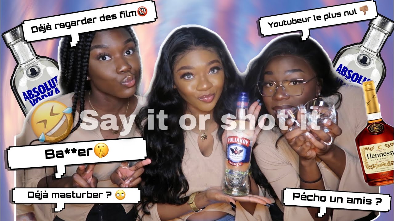 Boire ou vérité aka la vidéo des problèmes 😈 et des révélations