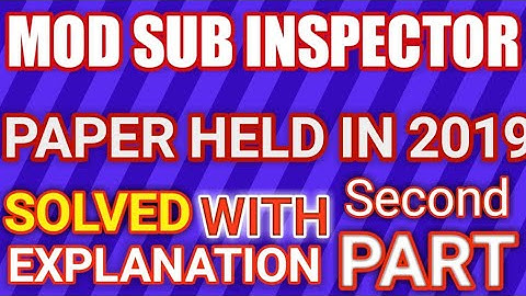 #2ndPart #MOD #Sub #Inspector Past Paper/ Held In #2019 /Preparation for #2021
