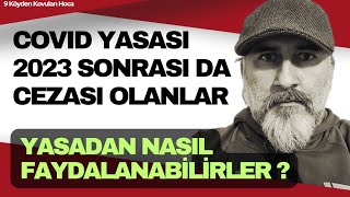 Covid Yasası 31 Temmuz 2023 Sonrasi Cezasi Olanlar 11. Yargi Paketi̇ İnfaz Düzenlemesi̇