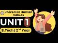 AKTU: Universal Human Values UNIT 1 in 16 Minutes | B.Tech 2nd Year | QuickShot