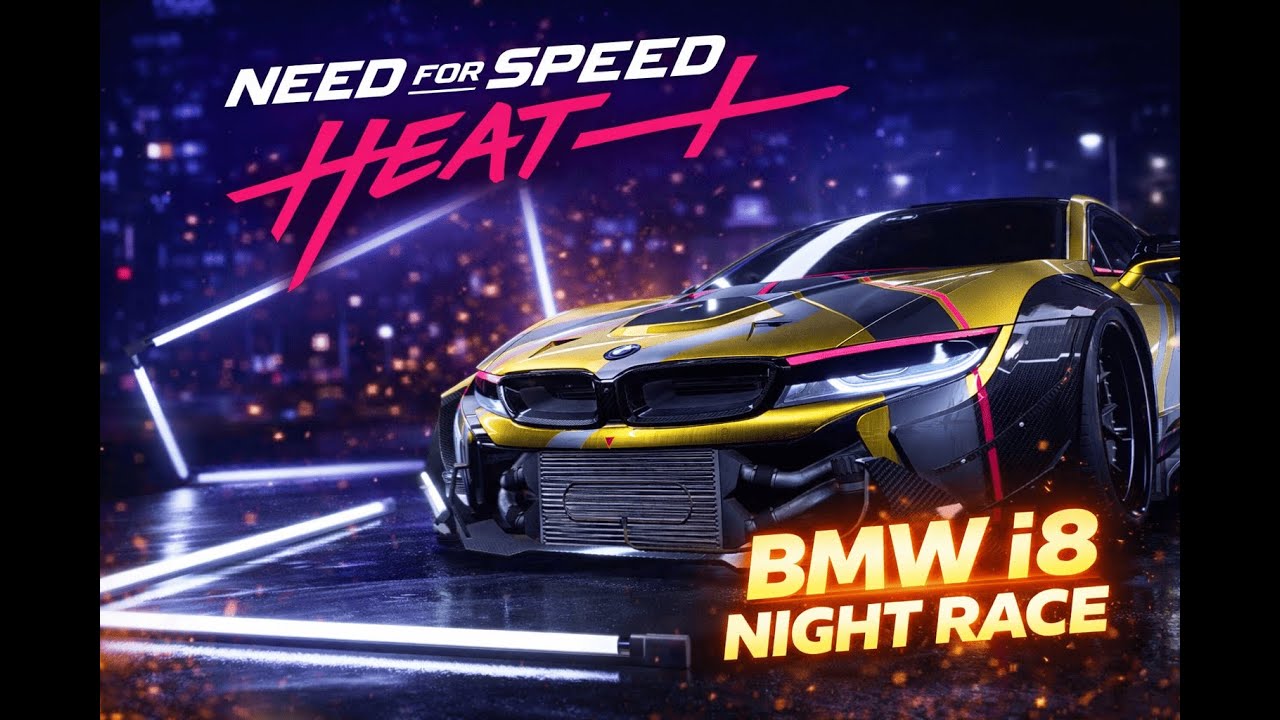 BMW i8 Night Gameplay | Need for Speed Heat