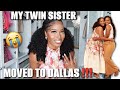 OMG!!😭 MY TWIN SISTER MOVED TO DALLAS ✈️ | FAMILY VLOG | Moving Day 🙌🏾👏🏾💃🏾 Msnaturally Mary