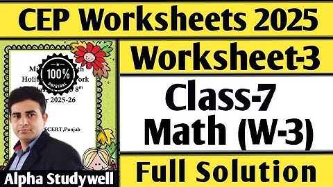 Class 7 math cep worksheet-3 full solution, 7th class cep math worksheet-3 fully solved