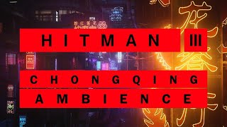 Hitman 3  |  Chongqing City Ambience ASMR  |  4K screenshot 4