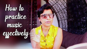 How to practice music effectively | VoxGuru ft. Pratibha Sarathy