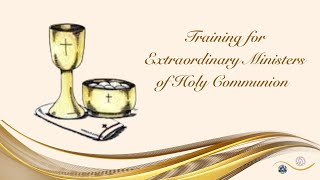 Training for Extraordinary Ministers of Holy Communion - Fr Carlos Jose Rojas