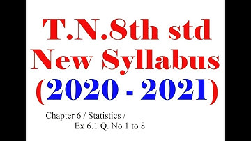 T.N. 8th Std | New Syllabus (2020–2021) | Chapter 6 | Statistics | Ex 6.1 Full | Annai Academy