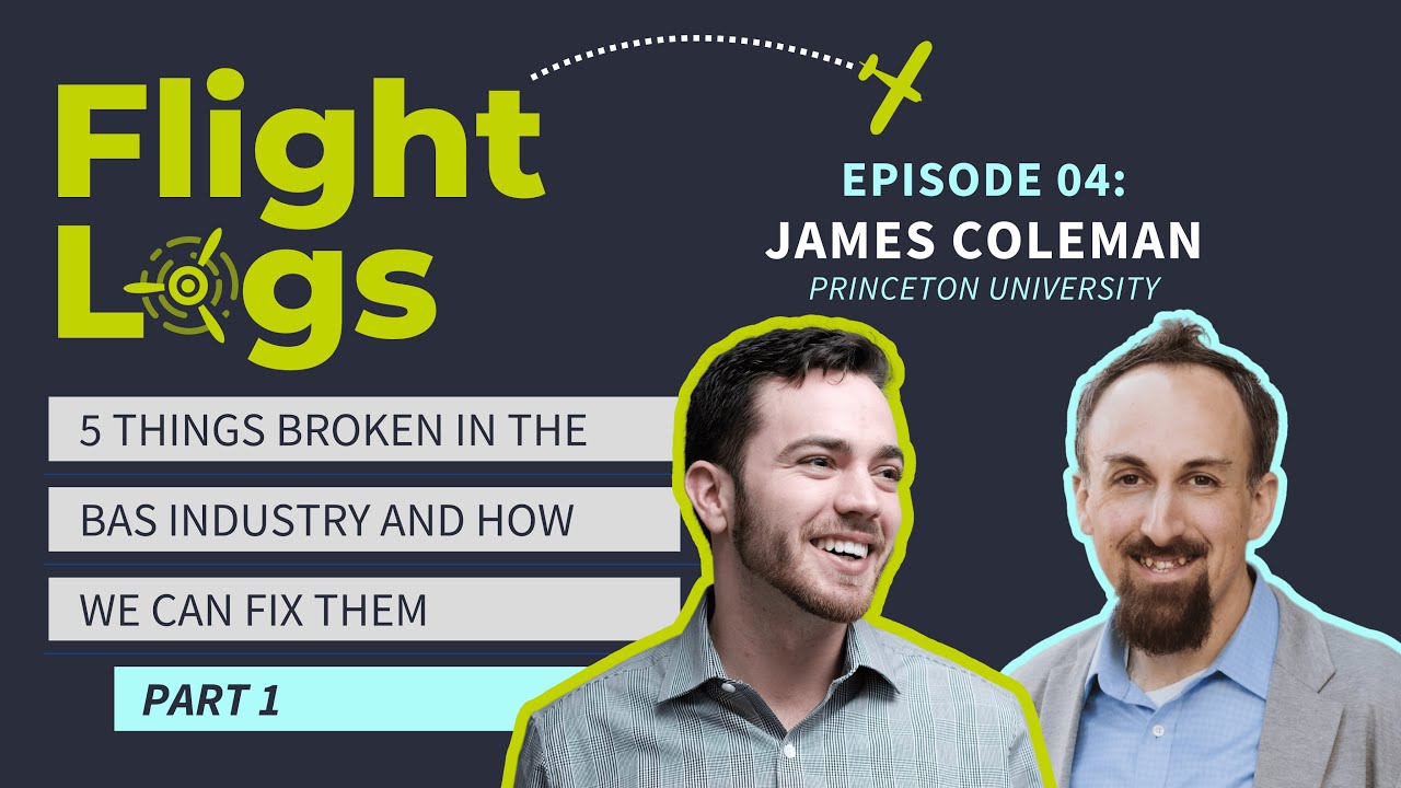 5 Things Broken in the BAS Industry and How We Can Fix Them, with James Coleman (Part 1)