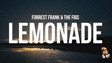 Thumbnail of Forrest Frank & The Figs - Lemonade (Lyrics)