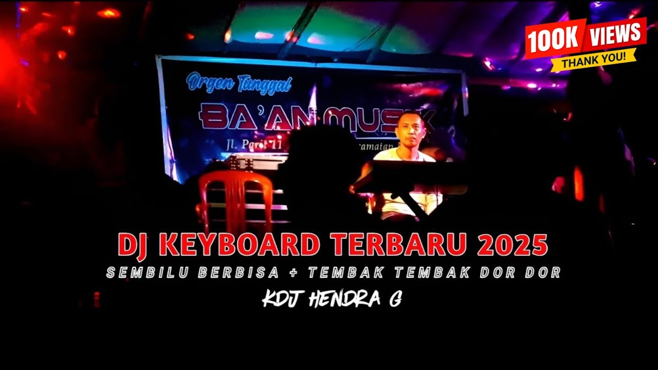 DJ KEYBOARD TERBARU 2025 - KDJ HENDRA (OT BA'AN MUSIK)