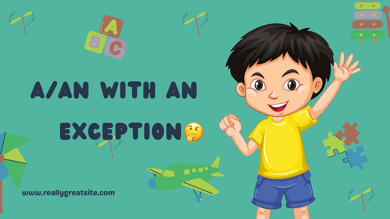 USE Of A/an| Learn a/an exception - YouTube