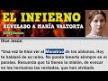 El Infierno Revelado a María Valtorta...