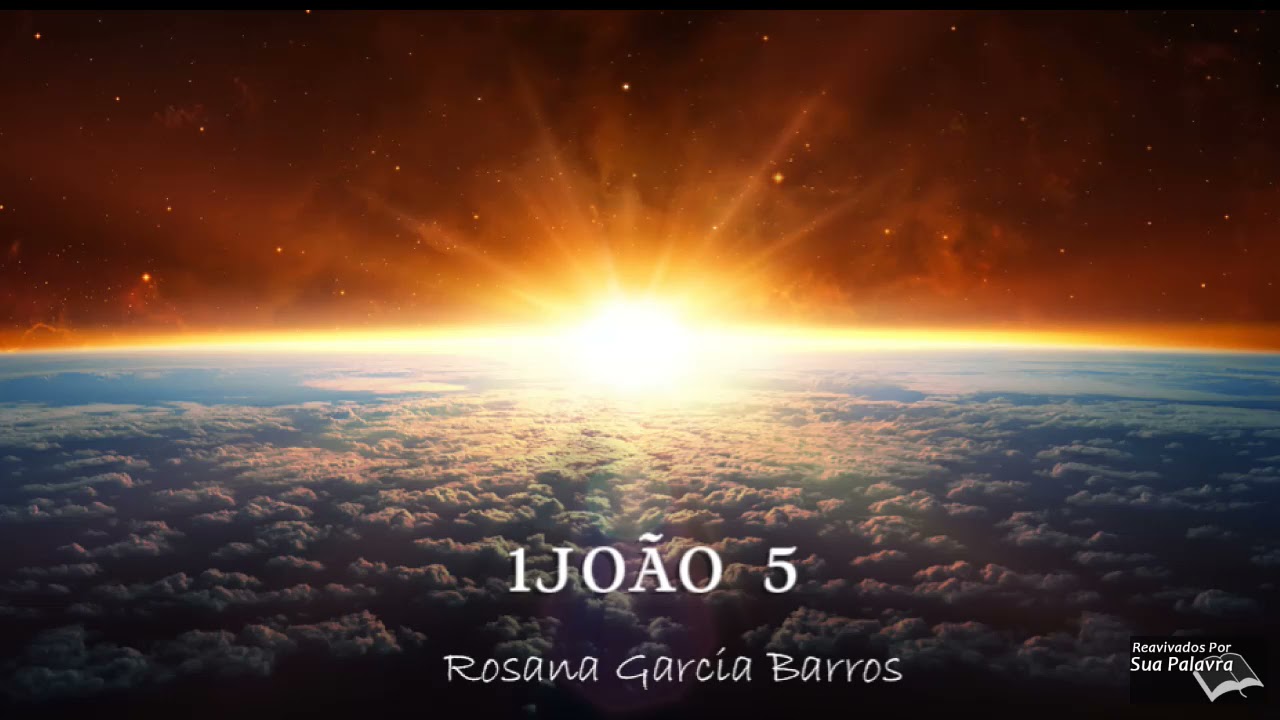 1João 05 - Reavivadospsp - Rosana Garcia Barros