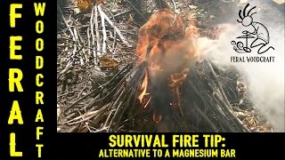 Survival Fire Tip: Alternative to a Magnesium Bar