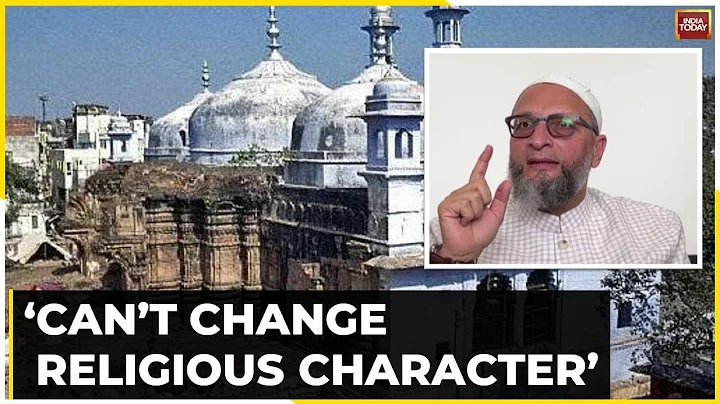 Owaisi Hopes ASI Report On Gyanvapi Will Not Open Floodgates For ‘Thousand Babris’