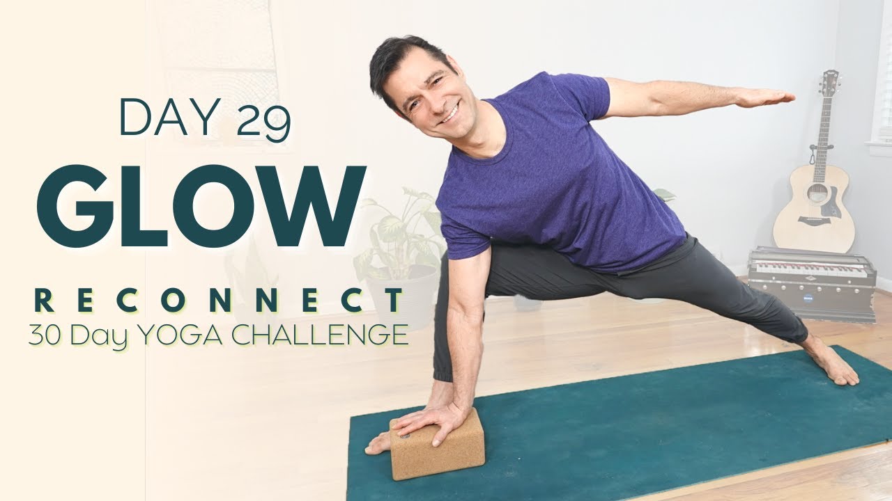 Reconnect: A 30 Day Yoga Challenge | Day 29 - Glow | David O Yoga - YouTube