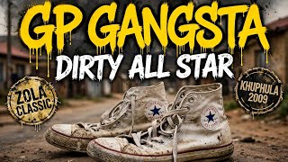 GP Gangsta - Dirty All Star | Khuphula Album (2009) | Zola Classic | Kasi Rap Kwaito