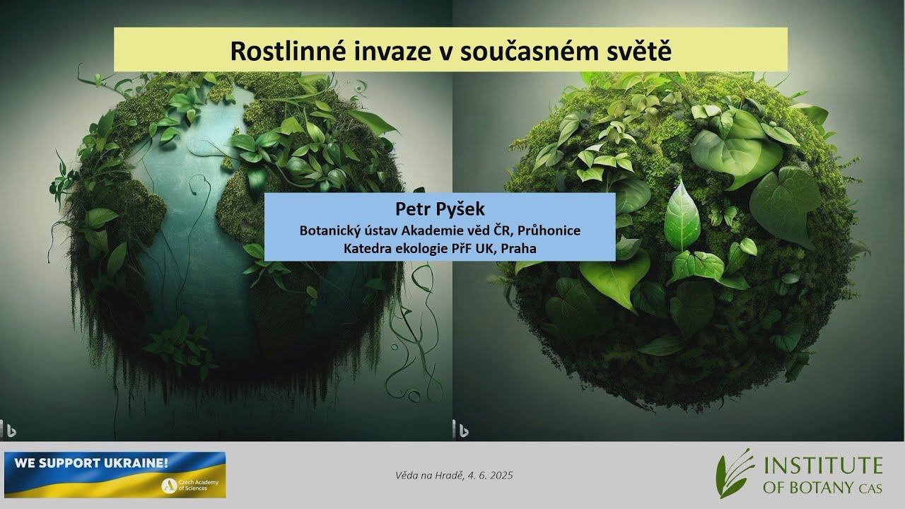 Věda na Hradě - Petr Pyšek: Rostlinné invaze v současném světě (SPH, AV ČR, UK 4.6.2025)