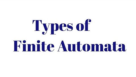 Types of Finite Automata | Lec-5 | Formal Languages and Automata Theory #flat #typesoffiniteautomata