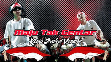 MAJU TAK GENTAR ( Cover ) Versi Koplo Jhandut Version - Lagu Perjuangan Nasional Broo...!