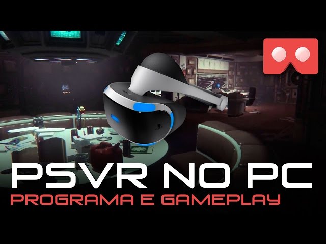PlayStation VR no PC - Alien Isolation Gameplay - YouTube