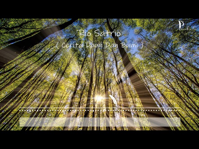 [Lirik] Rio Satrio - Cerita Daun Dan Bumi class=