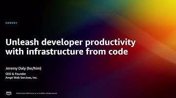 AWS re:Invent 2022 - Unleash developer productivity with infrastructure from code (COM301)