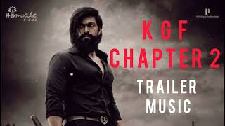 KGF Chapter 2 - Main Trailer Music BGM