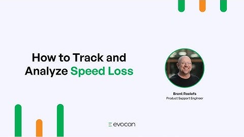 How to Track and Analyze Speed Loss | Evocon tutorial