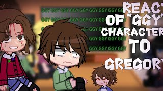 : React of "GGY" characters to Gregory| 2 part||ENG/RUSSIAN