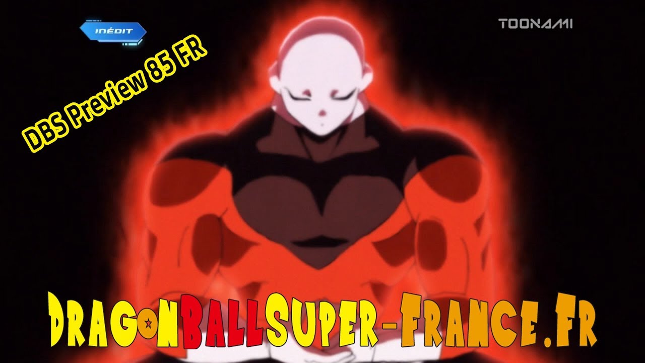 Dragon Ball Super – Preview FR - épisode 85 - Univers 7 Buu C17 Jiren