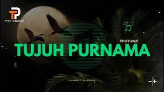 Download lagu TUJUH PURNAMA - Wayase Terbaru Remix VT-WMP