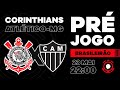 PRÉ-JOGO CORINTHIANS X ATLÉTICO-MG BRASILEIRÃO 2026 + RESENHA COM VICTOR PELIZARO DO EXPULSÃO JÁ!