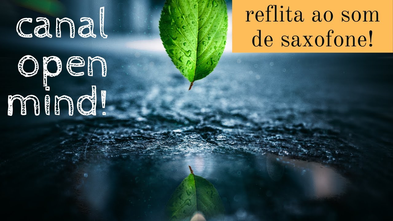 Obejrzyj 4 horas só de saxofone musicas para reflexão! w YouTube Obejrzyj 4 horas só de saxofone musicas para reflexão! w YouTube