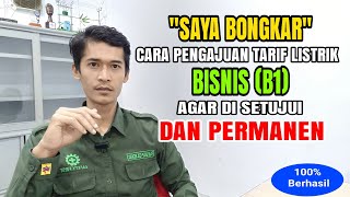 CARA DAFTAR TARIF LISTRIK BISNIS (B1) AGAR DI SETUJUI DAN PERMANEN