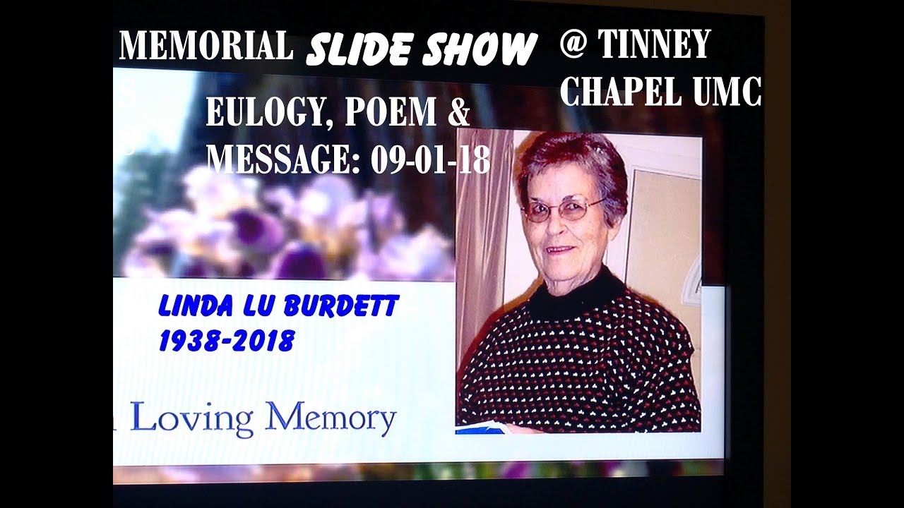 In Memory of Ms Linda Burdett Tinney Chapel UMC, Pastor Michael Moore